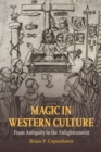 Magic in Western Culture : From Antiquity to the Enlightenment - Book