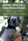 Spatial Analysis in Field Primatology : Applying GIS at Varying Scales - Book