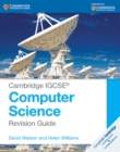 Cambridge IGCSE® Computer Science Revision Guide - Book