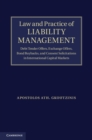 Law and Practice of Liability Management : Debt Tender Offers, Exchange Offers, Bond Buybacks and Consent Solicitations in International Capital Markets - eBook