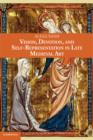 Vision, Devotion, and Self-Representation in Late Medieval Art - eBook