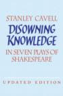 Disowning Knowledge : In Seven Plays of Shakespeare - eBook
