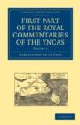 First Part of the Royal Commentaries of the Yncas - Book