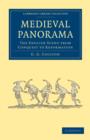 Medieval Panorama : The English Scene from Conquest to Reformation - Book