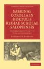 Sabrinae Corolla in Hortulis Regiae Scholae Salopiensis : Contexuerunt Tres Viri Floribus Legendis - Book