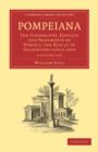 Pompeiana 2 Volume Paperback Set : The Topography, Edifices and Ornaments of Pompeii, the Result of Excavations Since 1819 - Book