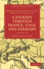 Observations and Reflections Made in the Course of a Journey through France, Italy, and Germany 2 Volume Set - Book