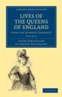 Lives of the Queens of England from the Norman Conquest - Book