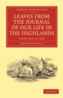 Leaves from the Journal of Our Life in the Highlands, from 1848 to 1861 - Book