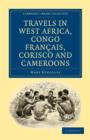 Travels in West Africa, Congo Francais, Corisco and Cameroons - Book