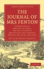 The Journal of Mrs Fenton : A Narrative of Her Life in India, the Isle of France (Mauritius) and Tasmania During the Years 1826-1830 - Book