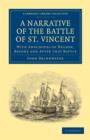 Narrative of the Battle of St. Vincent : With Anecdotes of Nelson, Before and After that Battle - Book