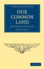 Our Common Land : And Other Short Essays - Book