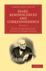 Diary, Reminiscences and Correspondence - Book