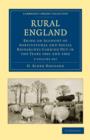 Rural England 2 Volume Set : Being an Account of Agricultural and Social Researches Carried Out in the Years 1901 and 1902 - Book