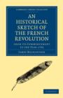 An Historical Sketch of the French Revolution from its Commencement to the Year 1792 - Book