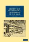 Present Day Metallurgical Engineering on the Rand - Book