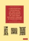 A Descriptive Catalogue of the Latin Manuscripts in the John Rylands Library at Manchester 2 Volume Paperback Set - Book