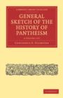 General Sketch of the History of Pantheism 2 Volume Paperback Set - Book