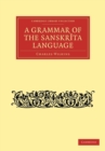 Grammar of the Sanskrit Language - Book