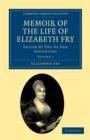 Memoir of the Life of Elizabeth Fry : With Extracts from Her Journal and Letters - Book