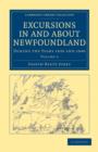 Excursions in and about Newfoundland, during the Years 1839 and 1840 - Book