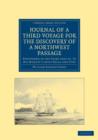 Journal of a Third Voyage for the Discovery of a Northwest Passage from the Atlantic to the Pacific : Performed in the Years 1824-25, in His Majesty's ships Hecla and Fury, under the Orders of Captain - Book