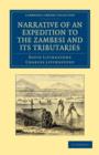 Narrative of an Expedition to the Zambesi and its Tributaries : And of the Discovery of the Lakes Shirwa and Nyassa: 1858-64 - Book