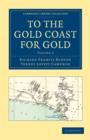 To the Gold Coast for Gold : A Personal Narrative - Book