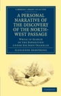 A Personal Narrative of the Discovery of the North-West Passage : While in Search of the Expedition under Sir John Franklin - Book