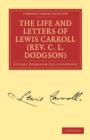 The Life and Letters of Lewis Carroll (Rev. C. L. Dodgson) - Book