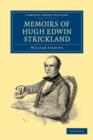 Memoirs of Hugh Edwin Strickland, M.A. - Book