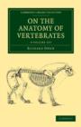 On the Anatomy of Vertebrates 3 Volume Set - Book