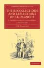 The Recollections and Reflections of J. R. Planche 2 Volume Set : A Professional Autobiography - Book