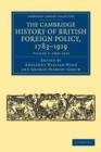 The Cambridge History of British Foreign Policy, 1783-1919 - Book