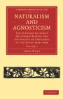 Naturalism and Agnosticism : The Gifford Lectures Delivered before the University of Aberdeen in the Years 1896–1898 - Book