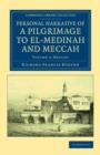 Personal Narrative of a Pilgrimage to El-Medinah and Meccah - Book