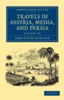 Travels in Assyria, Media, and Persia 2 Volume Set - Book
