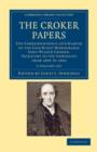 The Croker Papers 3 Volume Set : The Correspondence and Diaries of the Late Right Honourable John Wilson Croker, LL.D., F.R.S., Secretary to the Admiralty from 1809 to 1830 - Book