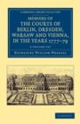 Memoirs of the Courts of Berlin, Dresden, Warsaw, and Vienna, in the Years 1777, 1778, and 1779 2 Volume Set - Book