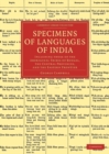 Specimens of Languages of India : Including those of the Aboriginal Tribes of Bengal, the Central Provinces, and the Eastern Frontier - Book