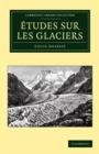 Etudes sur les glaciers - Book