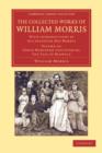 The Collected Works of William Morris : With Introductions by his Daughter May Morris - Book