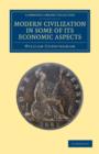 Modern Civilization in Some of its Economic Aspects - Book