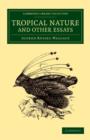Tropical Nature and Other Essays - Book