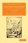 The Sikh Religion : Its Gurus, Sacred Writings and Authors - Book