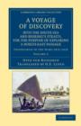 A Voyage of Discovery, into the South Sea and Beering's Straits, for the Purpose of Exploring a North-East Passage : Undertaken in the Years 1815-1818, at the Expense of His Highness the Chancellor of - Book