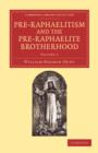 Pre-Raphaelitism and the Pre-Raphaelite Brotherhood - Book