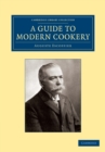 A Guide to Modern Cookery - Book