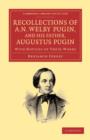 Recollections of A. N. Welby Pugin, and his Father, Augustus Pugin : With Notices of their Works - Book